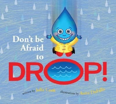 Don't Be Afraid to Drop (Julia Cook, Paperback,