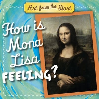 How Is Mona Lisa Feeling? (Suzanne Bober,