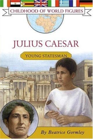 Julius Caesar: Young Statesman (Beatrice Gormley,