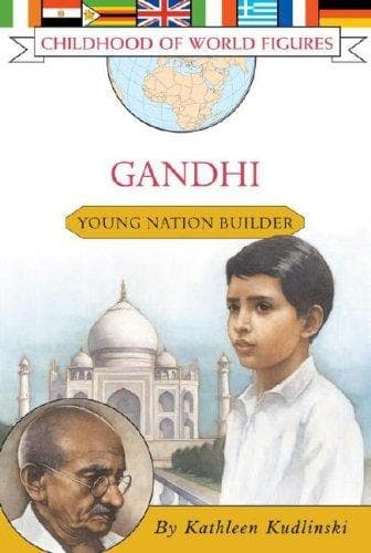 Gandhi: Young Nation Builder (Kathleen Kudlinski,