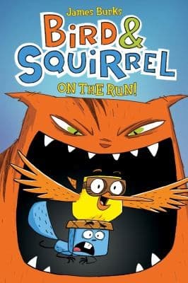 Bird & Squirrel On the Run (Bird & Squirrel #1)