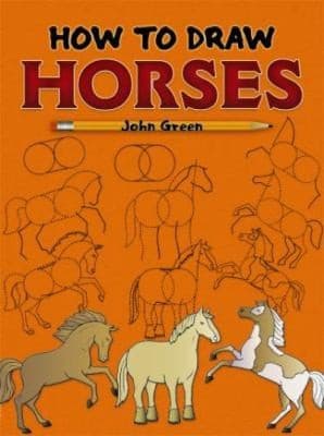 How to Draw Horses (John Green, Paperback, Grades