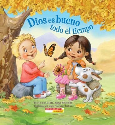 Dios es bueno todo el tiempo (God Is Good... All