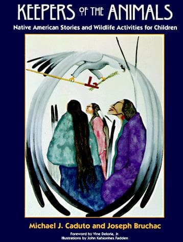 Keepers of the Animals: Native American Stories