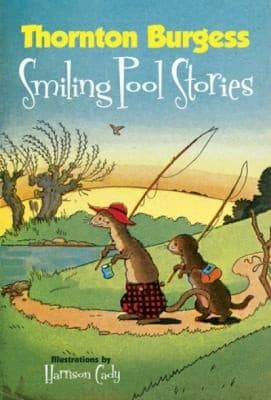 Thornton Burgess Smiling Pool Stories (Thornton