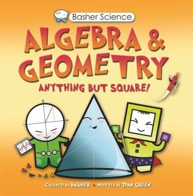 Basher Science: Algebra and Geometry (Simon