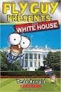 Fly Guy Presents: The White House (Tedd Arnold,