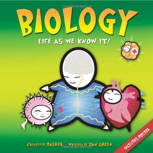 Basher Science: Biology: Life As We Know It (Dan