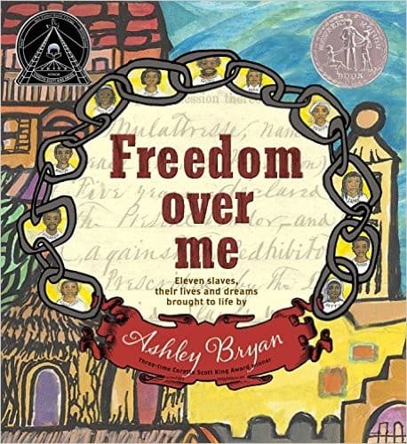 Freedom Over Me: Eleven Slaves, Their Lives and
