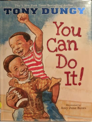 You Can Do It! (Tony Dungy, Hardcover, Grades P