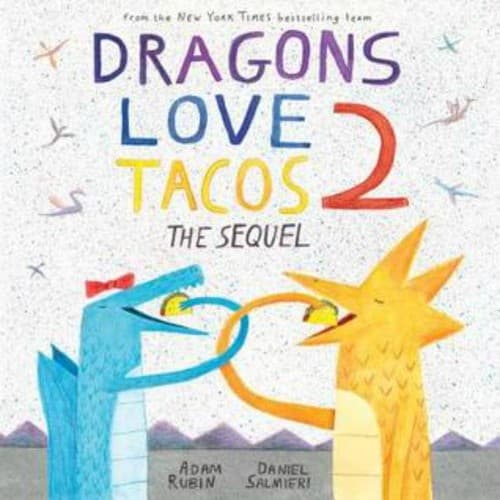 Dragons Love Tacos 2: The Sequel (Adam Rubin,