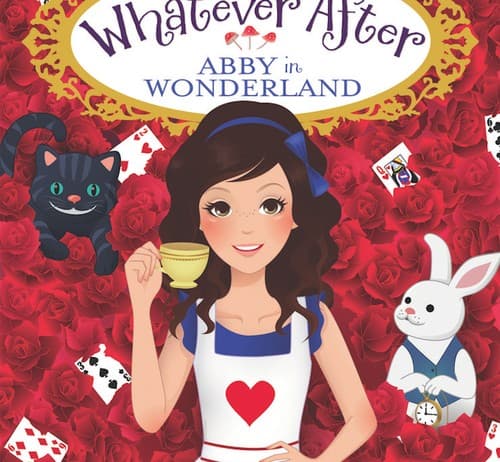 Abby in Wonderland (Whatever After Special