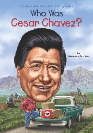 Who Was Cesar Chavez? (Dana Meachen Rau,