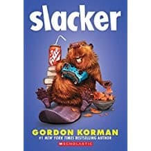 Slacker (Gordon Korman, Paperback, Grades 3 to 7)