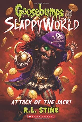 Attack of the Jack (Goosebumps SlappyWorld #2)