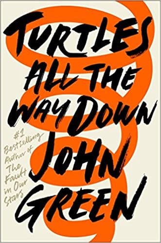 Turtles All the Way Down (John Green, Hardcover,