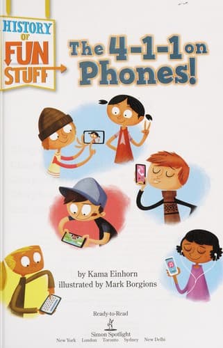 The 4-1-1 on Phones! (Simon Spotlight, Hardcover,