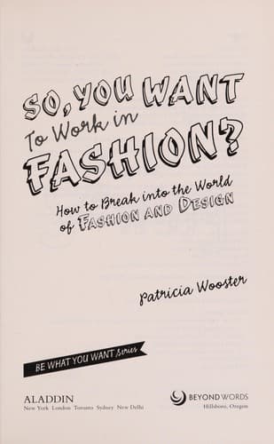 So, You Want to Work in Fashion?: How to Break