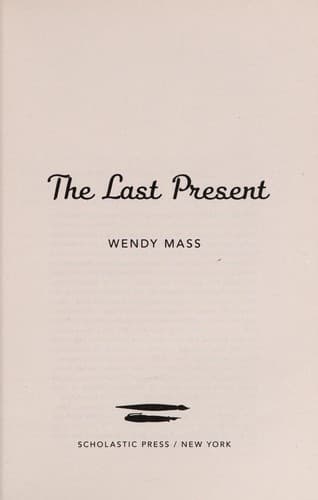 The Last Present: A Wish Novel (Mass Wendy,