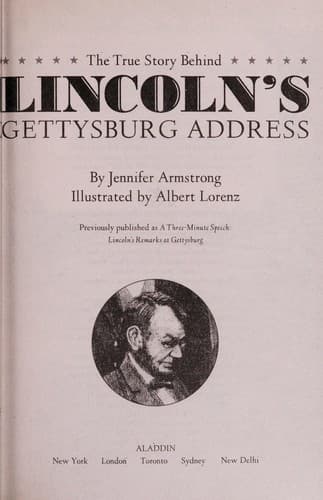True Story Behind Lincoln'S Gettysburg Address