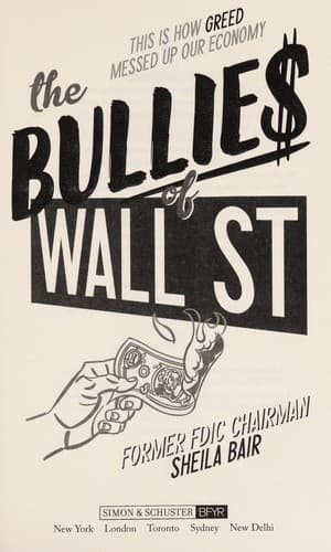 The Bullies of Wall Street: This Is How Greed
