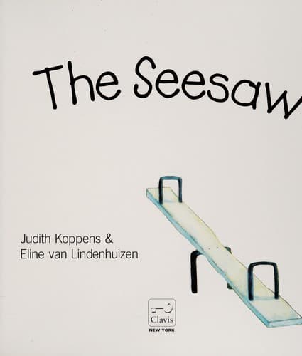 The Seesaw (Judith Koppens, Hardcover, Grades K