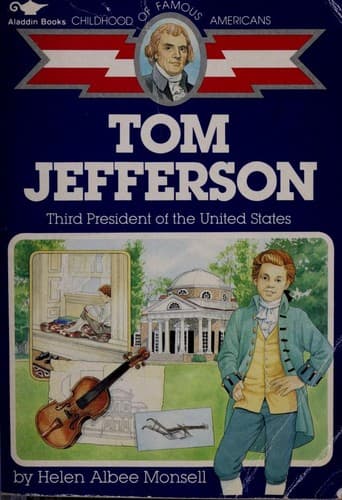 Tom Jefferson: Third President of the U.S. (Helen
