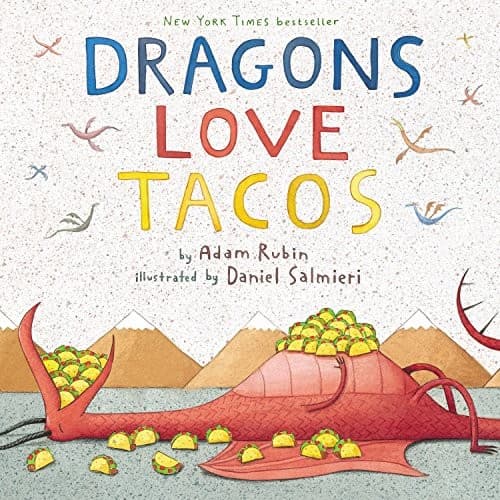Dragons Love Tacos (Adam Rubin, Hardcover, Grades