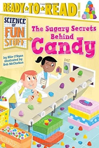 The Sugary Secrets Behind Candy (Simon Spotlight,