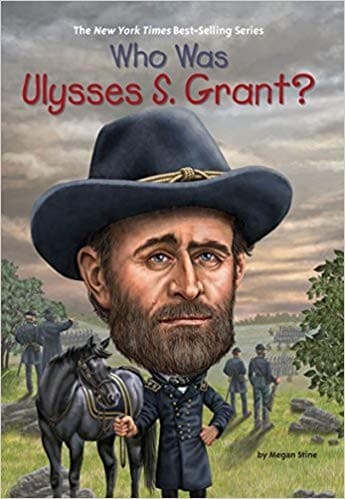 Who Was Ulysses S. Grant? (Megan Stine,
