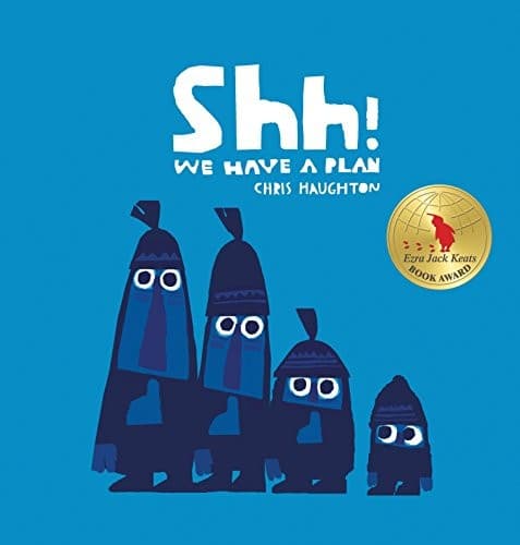 Shh! We Have a Plan (Chris Haughton, Hardcover,