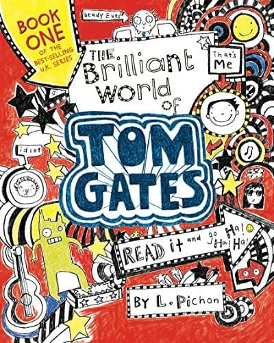 The Brilliant World of Tom Gates (L. Pichon,