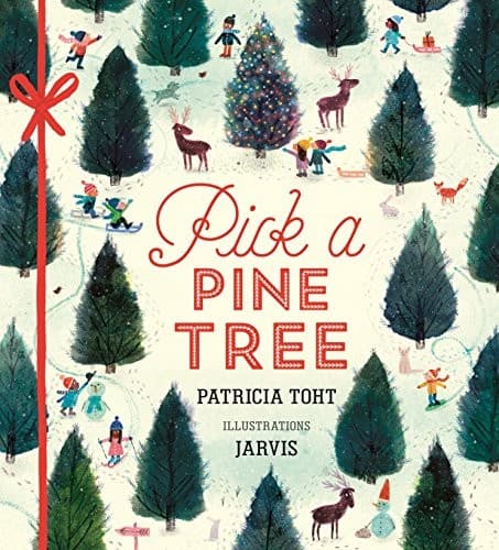Pick a Pine Tree (Patricia Toht, Hardcover,