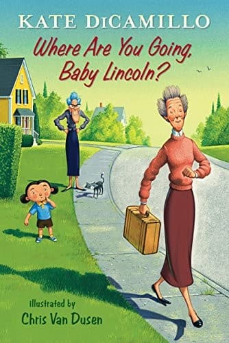 Where Are You Going, Baby Lincoln?: Tales from