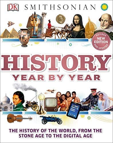 History Year by Year: The History of the World,