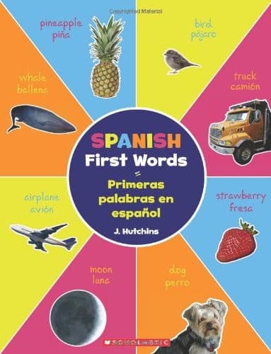Spanish First Words/Primeras Palabras en Espanol