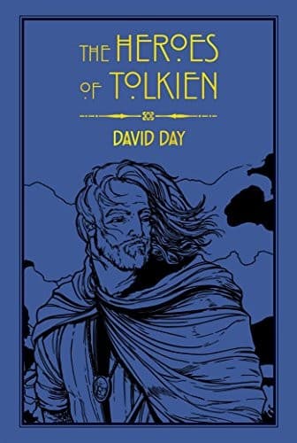 The Heroes of Tolkien (David Day, Paperback,