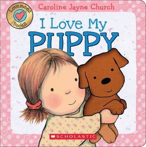 I Love My Puppy (Love Meez) (Caroline Jayne
