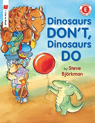 Dinosaurs Don't, Dinosaurs Do (Steve Bj+ rkman,