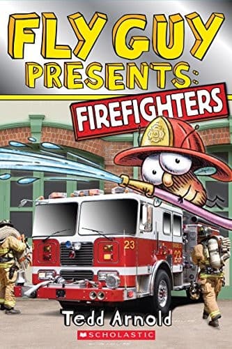 Fly Guy Presents: Firefighters (Tedd Arnold,