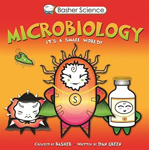 Basher Science: Microbiology (Simon Basher,