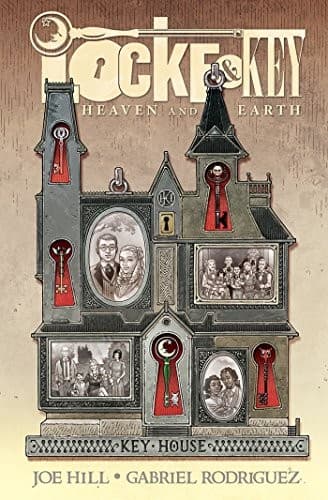Locke & Key: Heaven and Earth (Joe Hill,