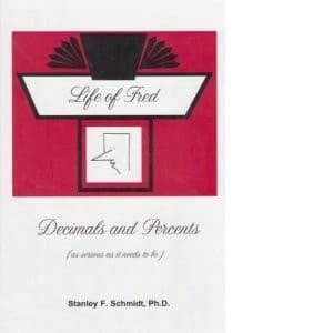 Life of Fred: Decimals and Percents