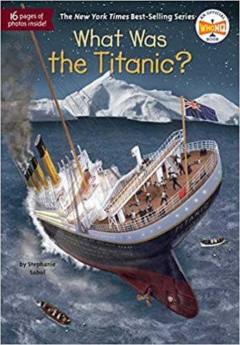 What Was the Titanic? (Stephanie Sabol,