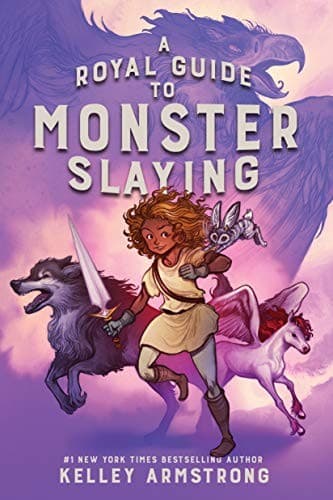 A Royal Guide to Monster Slaying (Kelley