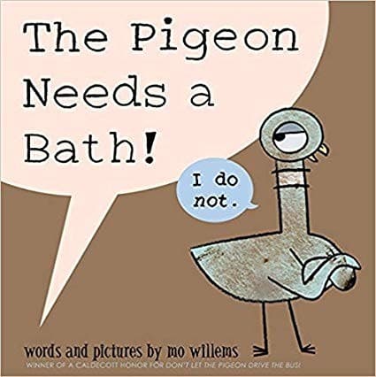 The Pigeon Needs a Bath! (Mo Willems, Hardcover,