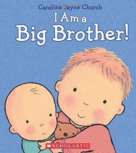 I Am a Big Brother (Caroline Jayne Church,