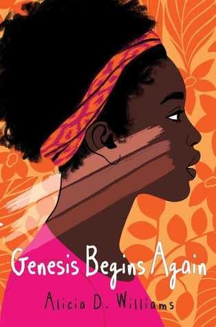 Genesis Begins Again (Alicia D. Williams,