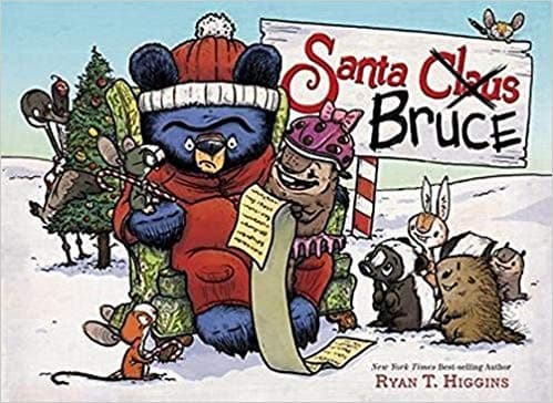 Santa Bruce-A Mother Bruce book (Ryan T. Higgins,