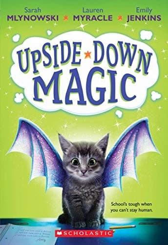 Upside-Down Magic (Upside-Down Magic #1) (Sarah